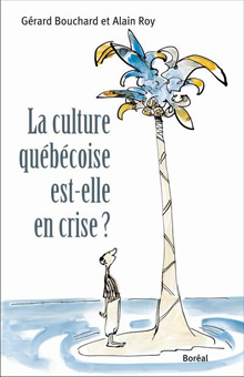 La Culture québécoise est-elle en crise